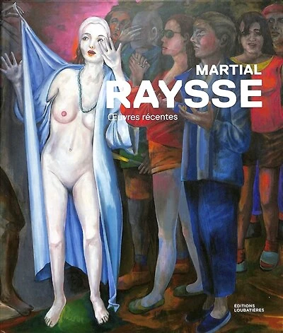Martial Raysse: oeuvres récentes