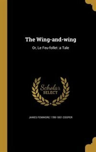 The Wing-and-wing: Or