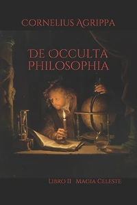 De Occulta Philosophia: Libro II Magia Celeste