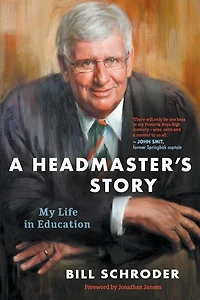 A HEADMASTER'S STORY: My Life Education
