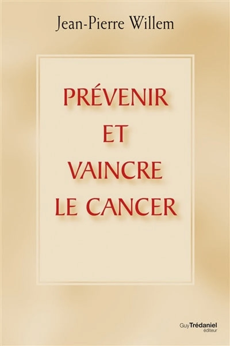 Prévenir et vaincre le cancer
