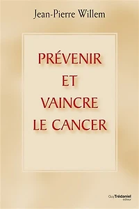 Prévenir et vaincre le cancer