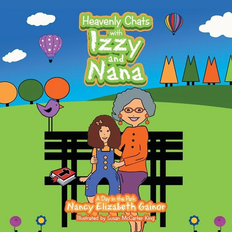 Heavenly Chats with Izzy and Nana: A Day the Park