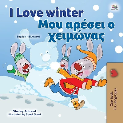 I Love Winter (english Greek Bilingual Children's Book)
