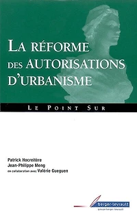 La réforme des autorisations d'urbanisme : corrections et évolutions: évolutions