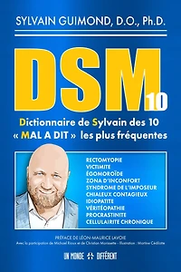 DSM-10 Dictionnaire de Sylvain des 10 «MAL A DIT» les plus fréquentes: Dictionnaire de Sylvain des 10 "MAL A DIT" les plus fréquentes