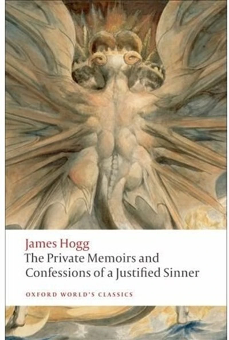 The Private Memoirs and Confessions of a Justified Sinner: New Edition