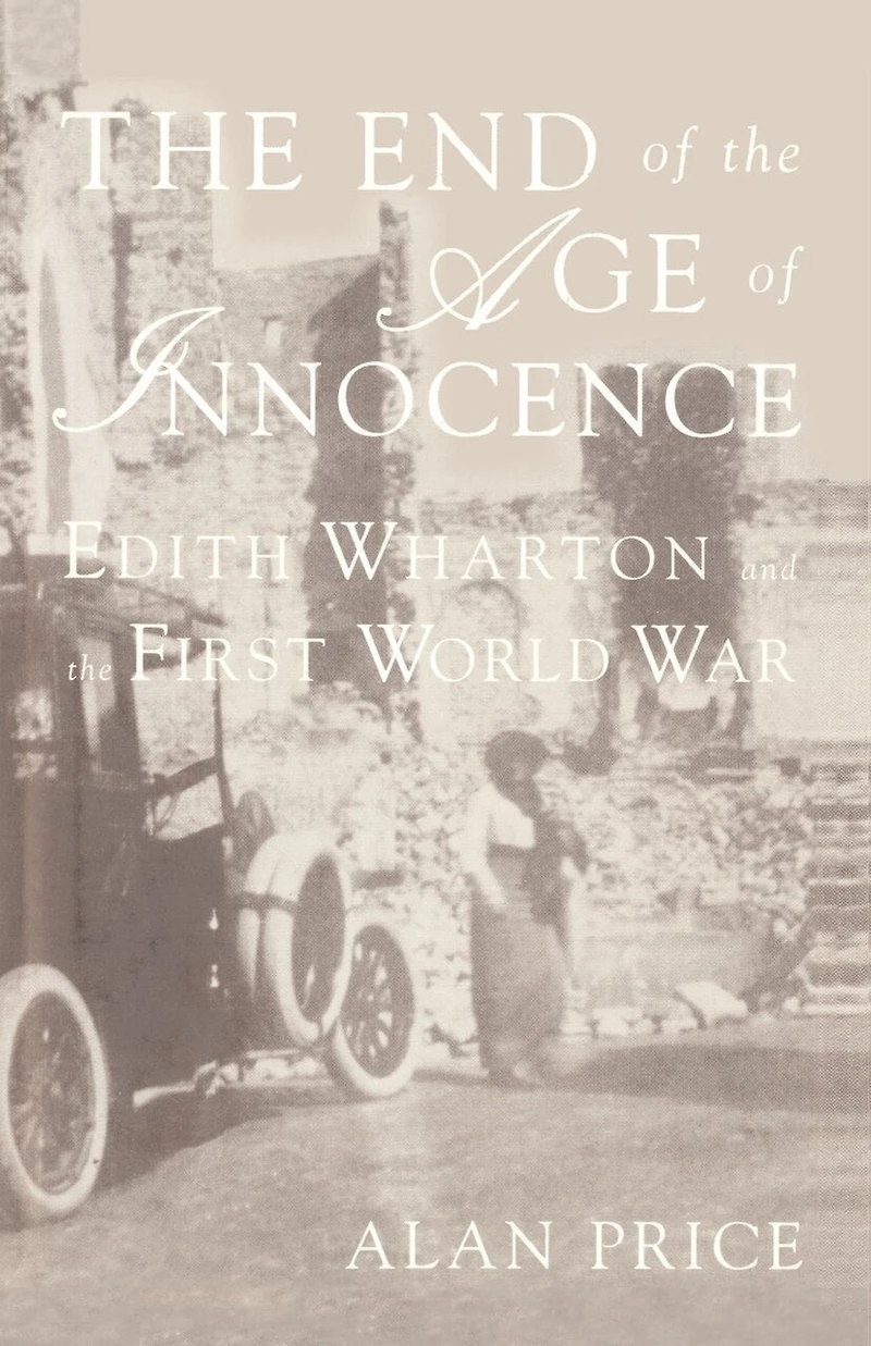 The End of the Age of Innocence: Edith Wharton and the First World War