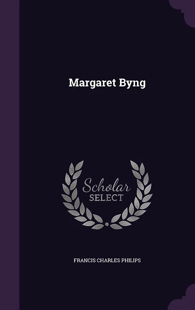 Margaret Byng (Classic Reprint)