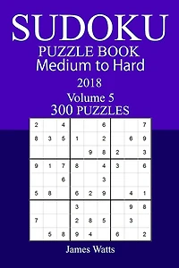 300 Medium to Hard Sudoku Puzzle Book - 2018