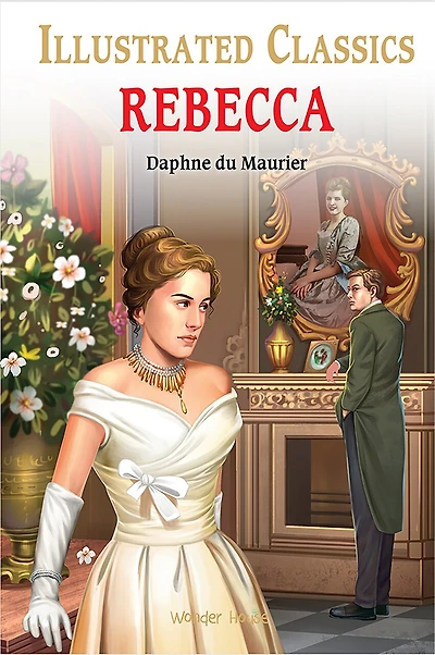 Rebecca for Kids : illustrated Abridged Children Classics English Novel with Review Questions