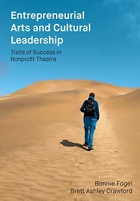 Entrepreneurial Arts and Cultural Leadership: Traits of Success Nonprofit Theatre