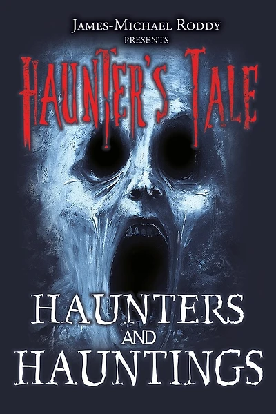 Haunters & Hauntings
