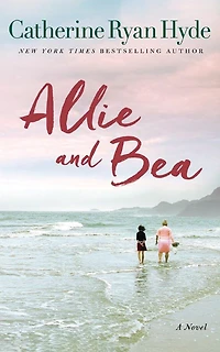 Allie and Bea: A Novel