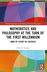 Mathematics and Philosophy at the Turn of First Millennium: Abbo Fleury on Calculus