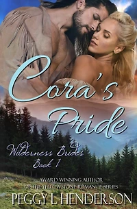 Cora's Pride: Wilderness Brides, Book 1