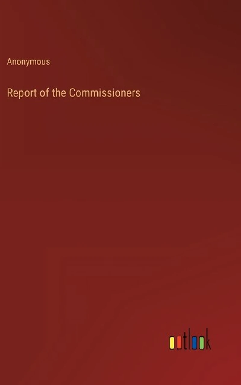 Report of the Commissioners