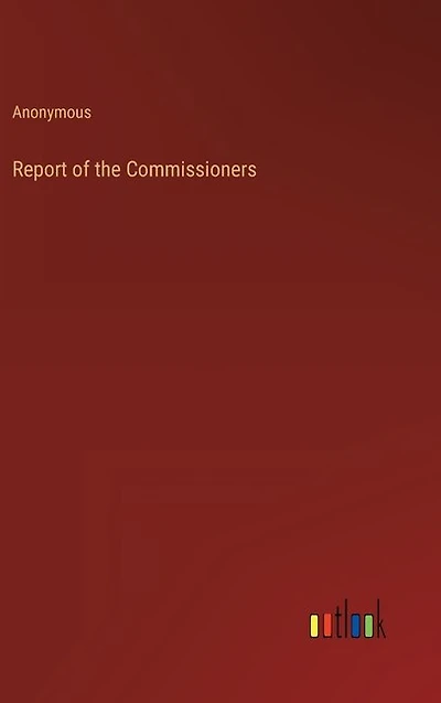 Report of the Commissioners