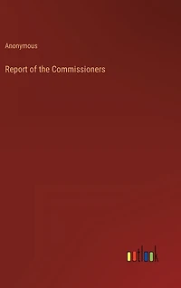 Report of the Commissioners