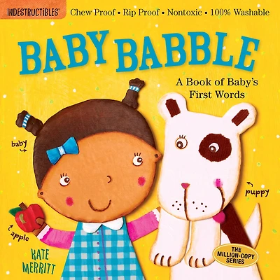 Indestructibles: Baby Babble: A Book Of Baby's First Words: Chew Proof · Rip Proof · Nontoxic · 100% Washable (book For Babies, Newborn Books, Safe To Chew)
