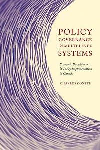 Policy Governance Multi-level Systems: Economic Development and Implementation Canada