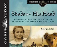 Shadow Of His Hand (library Edition): A Story Based On Holocaust Survivor Anita Dittman