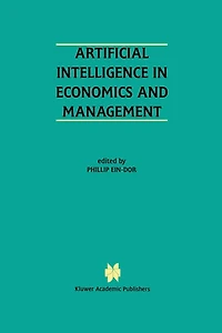 Artificial Intelligence Economics and Managment: An Edited Proceedings on the Fourth International Workshop: AIEM4 Tel-Aviv, Israel, January 8-10, 1996
