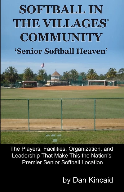 Softball in The Villages(R) Community: 'Senior Softball Heaven'
