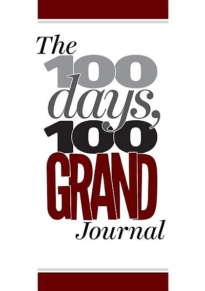 100 Days, 100 Grand: The Journal