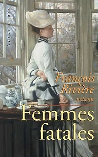Femmes fatales: anthologie de nouvelles policières victoriennes