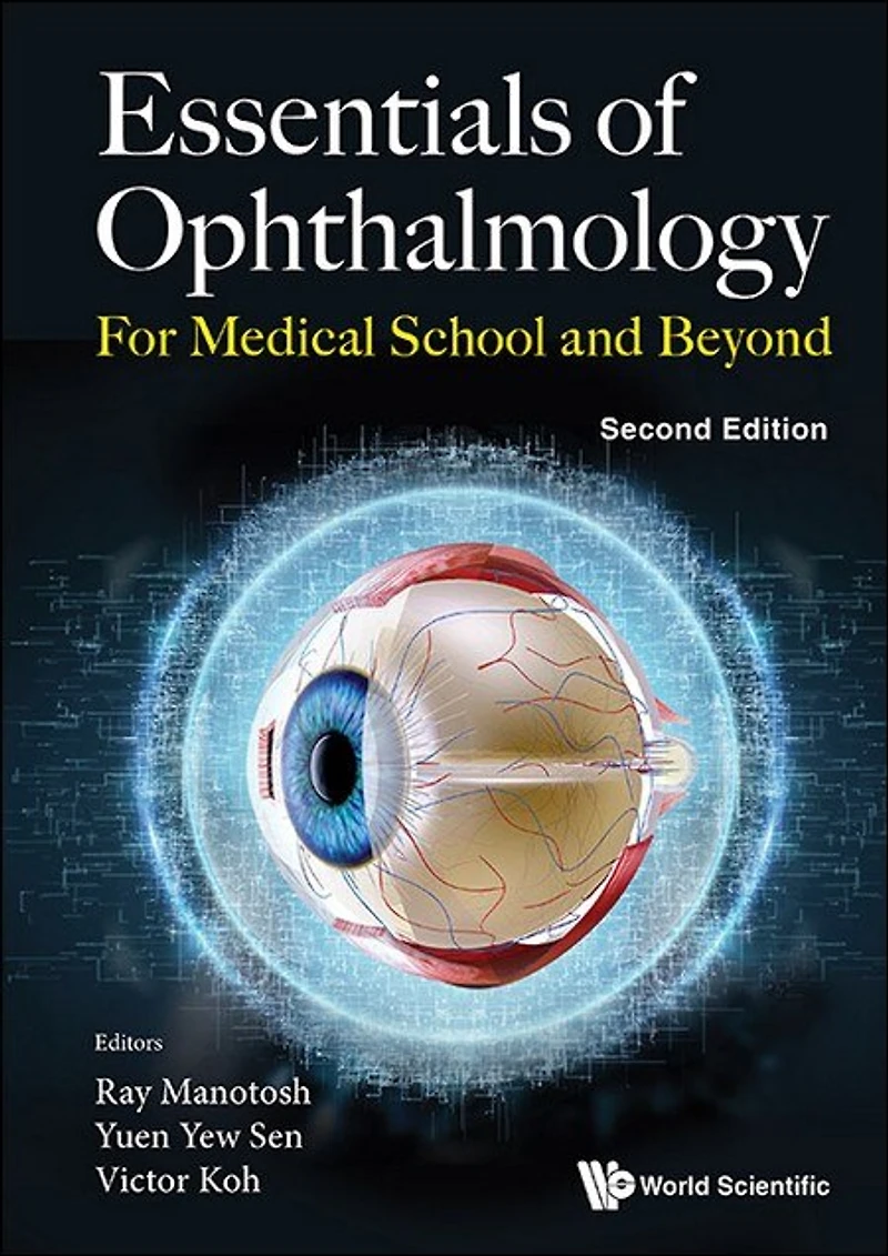 Essentials Of Ophthalmology: For Medical School And Beyond ()
