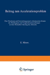 Über Wachstum und Entwicklungsstand volksdeutscher Kinder des Warthegaues und Vergleichsuntersuchungen an ihrer Heimatbevölkerung des Altreichs: Beitrag zum Accelerationsproblem