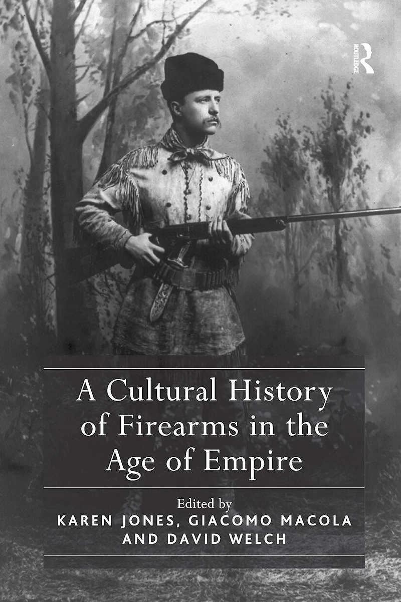 A Cultural History of Firearms the Age Empire