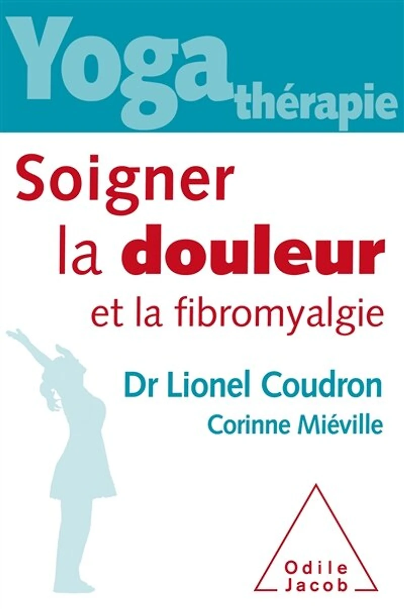 Yoga thérapie: soigner la douleur et fibromyalgie