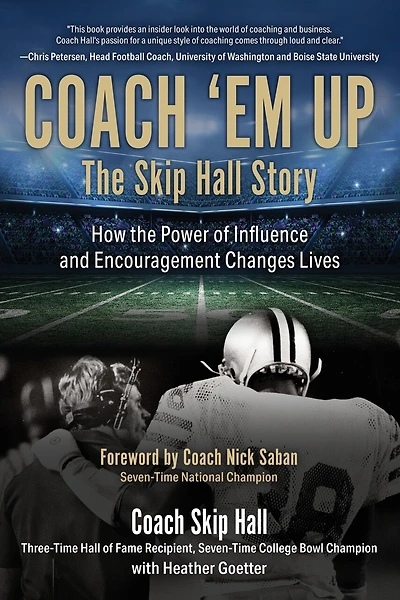 Coach 'Em Up: The Skip Hall Story