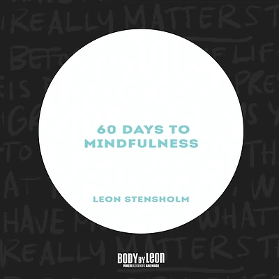 60 Days To Mindfulness: 60 Day Journal