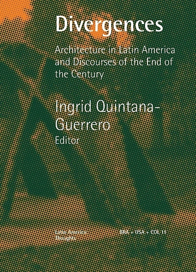Divergences Architecture in Latin America and Discourses of the End of the Century
