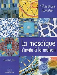 La mosaïque s'invite à la maison