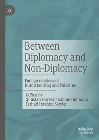 Between Diplomacy and Non-Diplomacy: Foreign relations of Kurdistan-Iraq Palestine