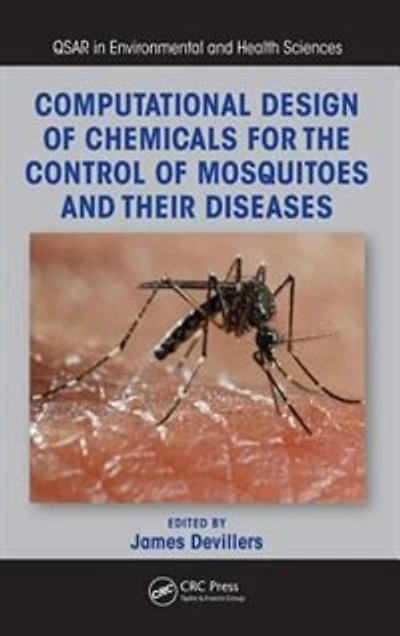 Computational Design of Chemicals for the Control Mosquitoes and Their Diseases