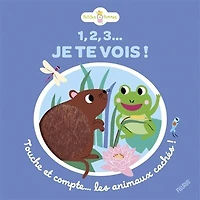 1, 2, 3... je te vois !: touche et compte... les animaux cachés !