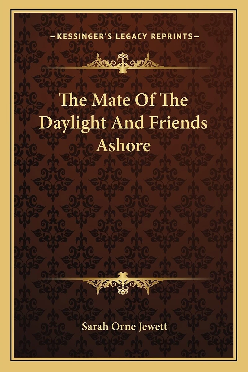 The Mate Of The Daylight And Friends Ashore