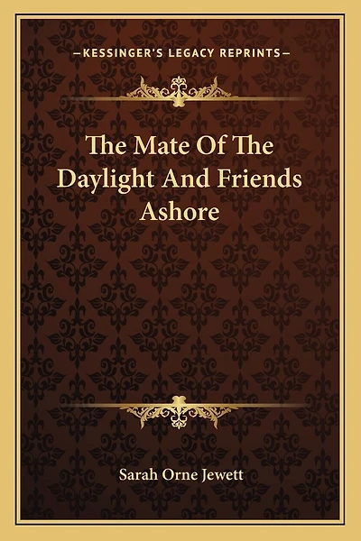 The Mate Of The Daylight And Friends Ashore