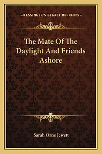 The Mate Of The Daylight And Friends Ashore