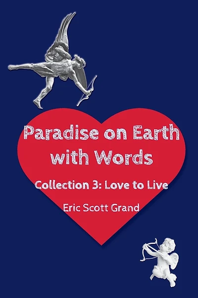 Paradise on Earth with Words Volume 3