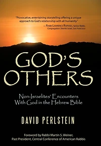 God's Others: Non-Israelites' Encounters With God the Hebrew Bible