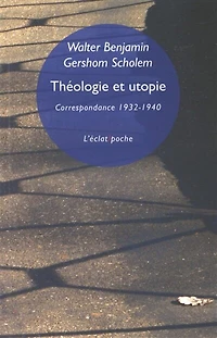 Théologie et utopie: correspondance, 1932-1940