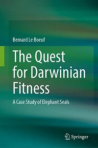 The Quest for Darwinian Fitness: A Case Study of Elephant Seals