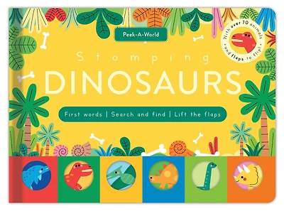 Stomping Dinosaurs: First Words, search and find, lift the flaps!