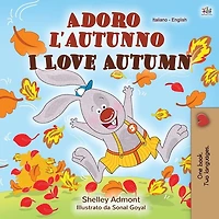 I Love Autumn (italian English Bilingual Children's Book)